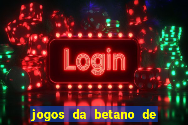 jogos da betano de 1 centavo